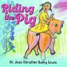 Riding the Pig (eBook, ePUB) - Bild 1