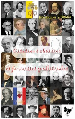 Citations choisies et fantaisies quodlibétales - Stormay, Jean-Jacques