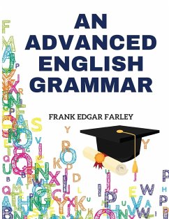 An Advanced English Grammar - Frank Edgar Farley