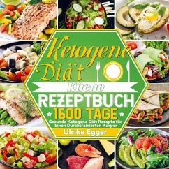 Ketogene Diät Küche Rezeptbuch - Ulrike Egger