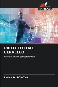 PROTETTO DAL CERVELLO - Mironova, Larisa