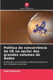 Política de concorrência da UE no sector dos grandes volumes de dados