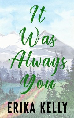 It Was Always You (Alternate Special Edition Cover) - Kelly, Erika