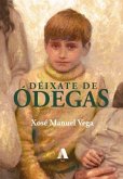 Déixate de ódegas Déixate de ódegas