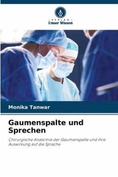 Gaumenspalte und Sprechen - Tanwar, Monika