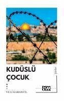 Kudüslü Cocuk - Karanfil, Veli