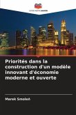 Priorités dans la construction d'un modèle innovant d'économie moderne et ouverte