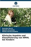 Klinische Aspekte und Klassifizierung von NMHL bei Kindern