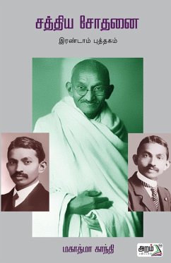 Sathya sothanai part 2 - Gandhi, Mahathma