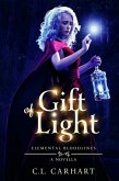 Gift of Light (Elemental Bloodlines, #3.5) (eBook, ePUB) Gift of Light (Elemental Bloodlines, #3.5) (eBook, ePUB)