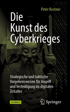 Die Kunst des Cyberkrieges (eBook, PDF) - Kestner, Peter