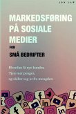 Markedsføring på sosiale medier for små bedrifter