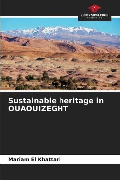Sustainable heritage in OUAOUIZEGHT - El Khattari, Mariam