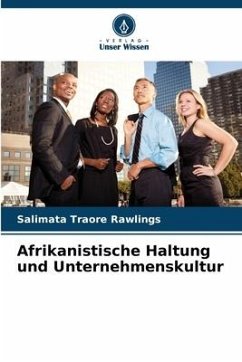 Afrikanistische Haltung und Unternehmenskultur - Traoré Rawlings, Salimata