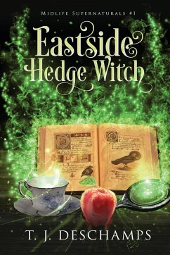 Eastside Hedge Witch - Deschamps, T. J.