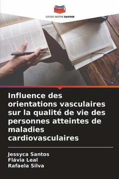 Influence des orientations vasculaires sur la qualité de vie des personnes atteintes de maladies cardiovasculaires - Santos, Jessyca;Leal, Flávia;Silva, Rafaela