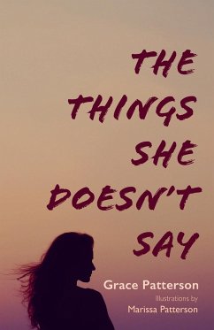The Things She Doesn't Say - Patterson, Grace
