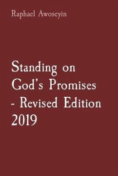 Standing on God's Promises - Revised Edition 2019 (eBook, ePUB) - Awoseyin, Raphael