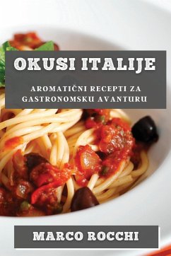 Okusi Italije - Rocchi, Marco