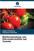 Blattanwendung von Mikronährstoffen bei Tomate