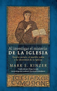 Al investigar el misterio de la Iglesia - Kinzer, Mark S.