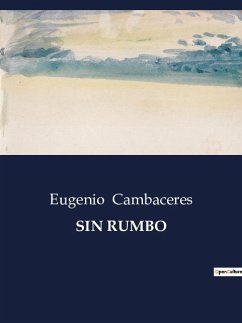 SIN RUMBO - Cambaceres, Eugenio