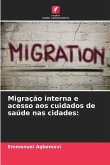 Migração interna e acesso aos cuidados de saúde nas cidades: