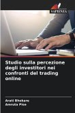 Studio sulla percezione degli investitori nei confronti del trading online
