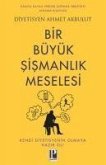 Bir Büyük Sismanlik Meselesi