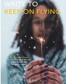 Write to Keep On Flying