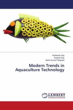 Modern Trends in Aquaculture Technology - Dey, Sukhendu;Das, Subhas;Panigrahi, Ashis Kumar
