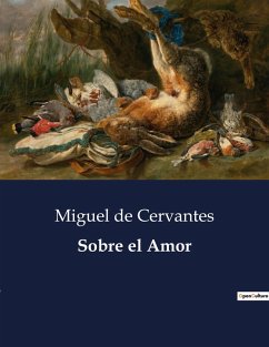 Sobre el Amor - De Cervantes, Miguel