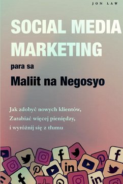 Social Media Marketing para sa Maliit na Negosyo - Law, Jon