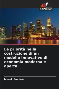 Le priorità nella costruzione di un modello innovativo di economia moderna e aperta - Smolen, Marek