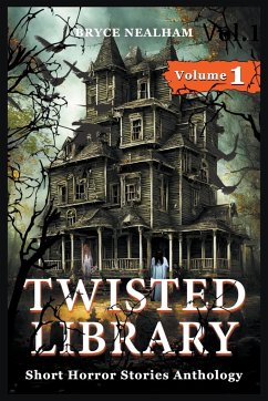 Twisted Library - Volume 1 - Nealham, Bryce