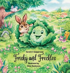 Frisky and Freckles - Sarjuprasad, Sarah A.