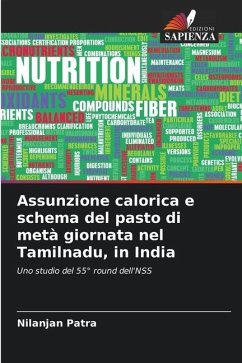 Assunzione calorica e schema del pasto di metà giornata nel Tamilnadu, in India - Patra, Nilanjan