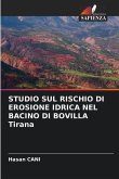 STUDIO SUL RISCHIO DI EROSIONE IDRICA NEL BACINO DI BOVILLA Tirana