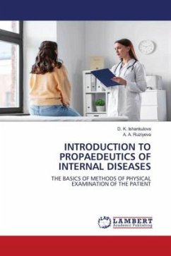 INTRODUCTION TO PROPAEDEUTICS OF INTERNAL DISEASES - Ishankulova, D. K.;Ruziyeva, A. A.