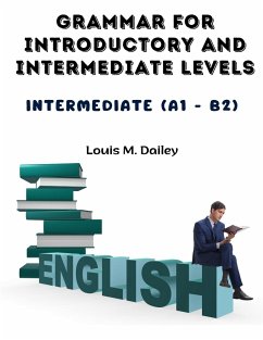 Grammar for Introductory and Intermediate Levels - Louis M. Dailey