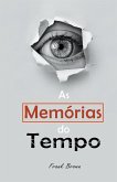 As Memórias do Tempo