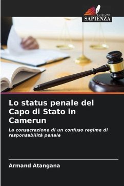 Lo status penale del Capo di Stato in Camerun - ATANGANA, Armand