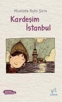 Kardesim Istanbul - Ruhi sirin, Mustafa