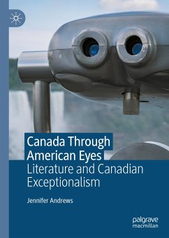 Canada Through American Eyes (eBook, PDF) - Andrews, Jennifer