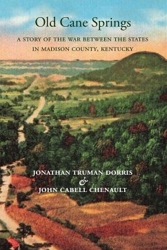 Old Cane Springs - Dorris, Jonathan Truman; Chenault, John Cabell