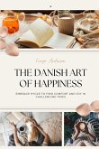 THE DANISH ART OF HAPPINESS THE DANISH ART OF HAPPINESS