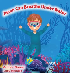 Jason Can Breathe Under Water - Stockton, Jody