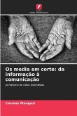 Os media em corte: da informação à comunicação