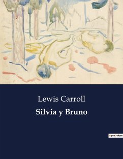 Silvia y Bruno - Carroll, Lewis