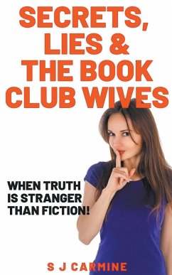 Secrets, Lies and the Book Club Wives - Carmine, S J